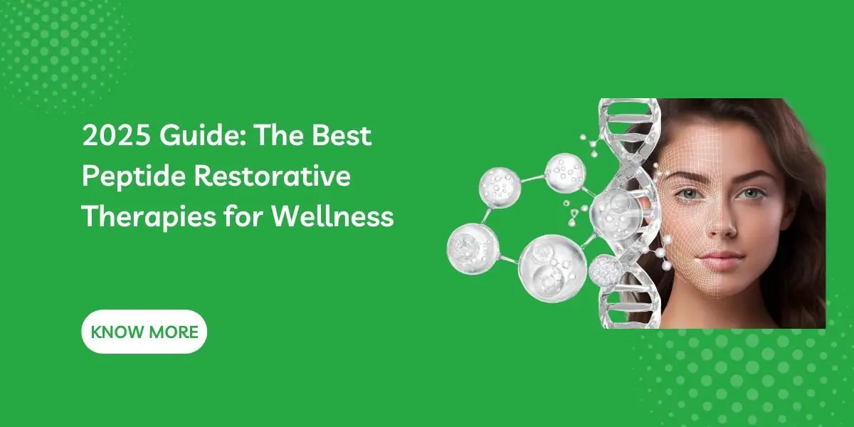 The Best Peptide Restorative Therapies for Wellness