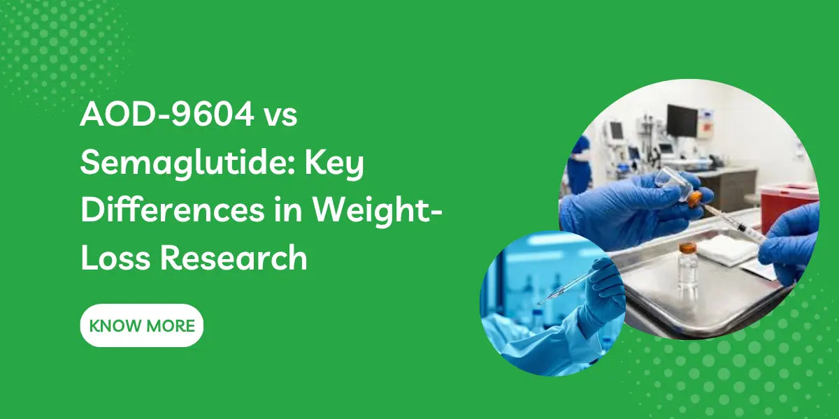 AOD-9604 vs Semaglutide: Key Differences in Weight-Loss Research