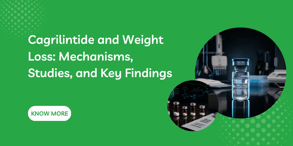 Cagrilintide and Weight Loss: Mechanisms, Studies, and Key Findings