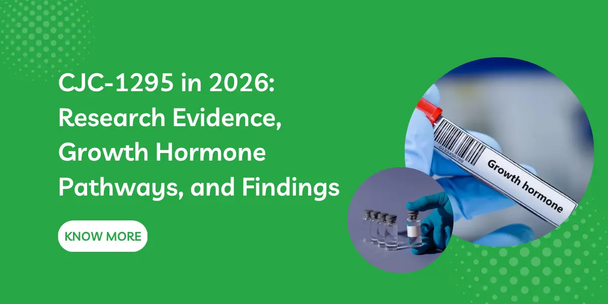 CJC-1295 in 2026: Research Evidence, Growth Hormone Pathways, and Findings