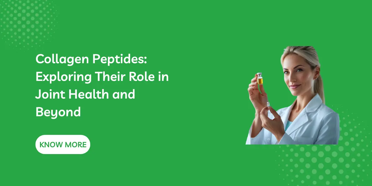Collagen Peptides: Exploring Their Role in Joint Health and Beyond