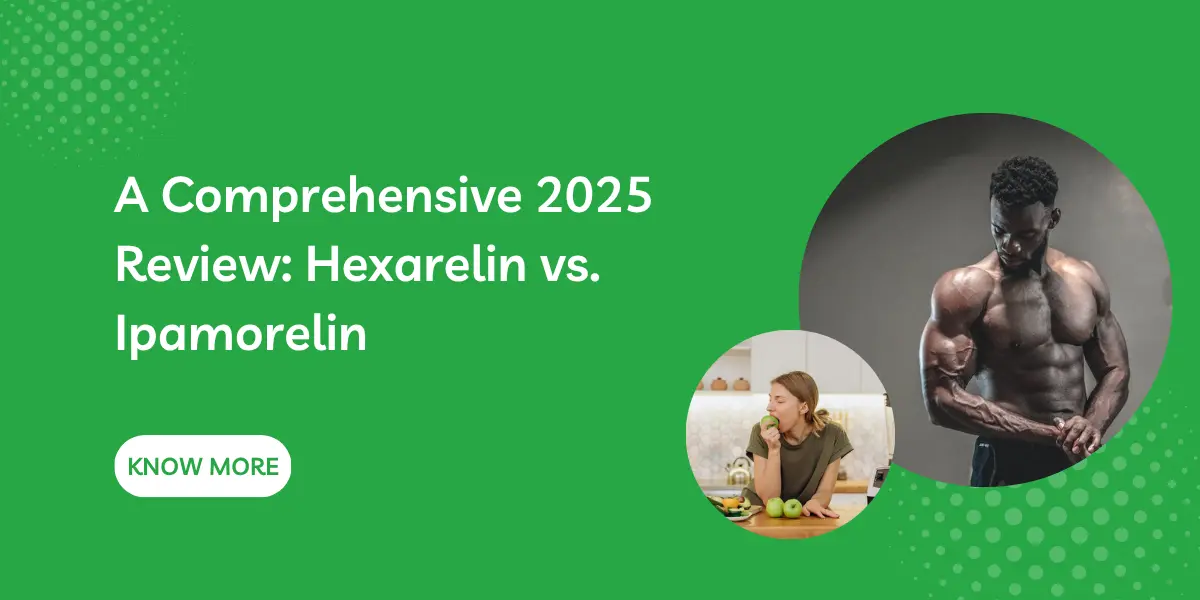 A Comprehensive 2025 Review: Hexarelin vs. Ipamorelin