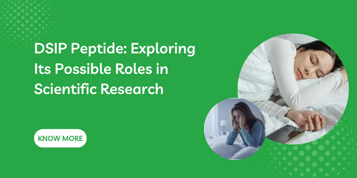 DSIP Peptide: Exploring Its Possible Roles in Scientific Research