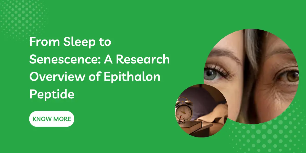 From Sleep to Senescence: A Research Overview of Epithalon Peptide