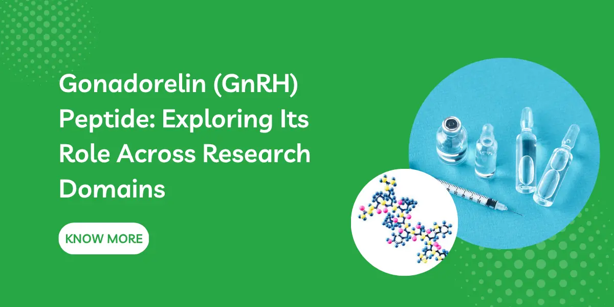 Gonadorelin (GnRH) Peptide: Exploring Its Role Across Research Domains