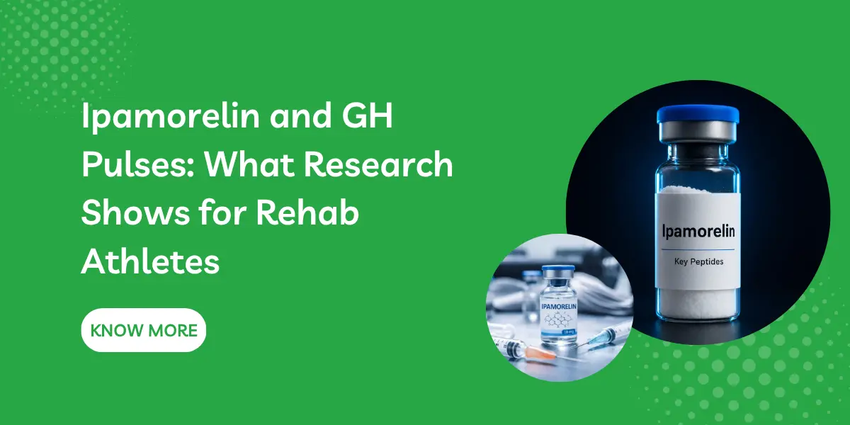 Ipamorelin and GH Pulses: What Research Shows for Rehab Athletes