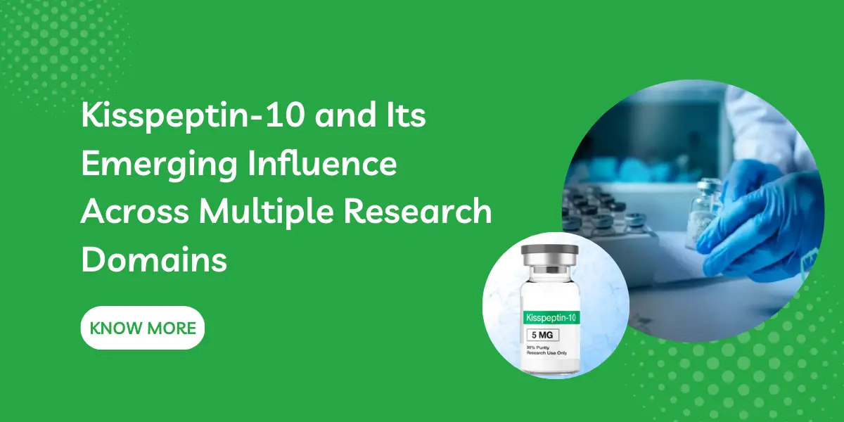 Kisspeptin-10 and Its Emerging Influence Across Multiple Research Domains