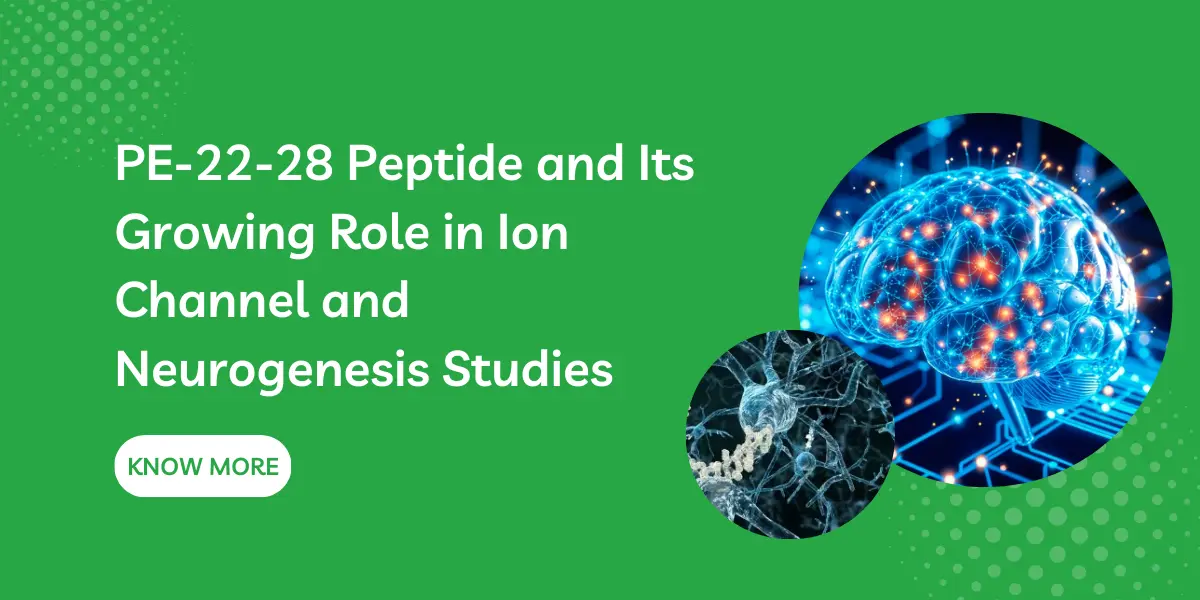 PE-22-28 Peptide and Its Growing Role in Ion Channel and Neurogenesis Studies
