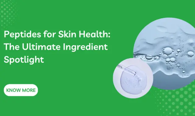 Peptides for Skin Health: The Ultimate Ingredient Spotlight
