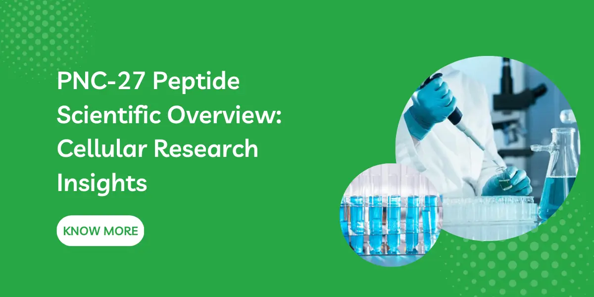 PNC-27 Peptide Scientific Overview: Cellular Research Insights