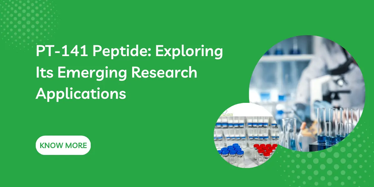 PT-141 Peptide: Exploring Its Emerging Research Applications