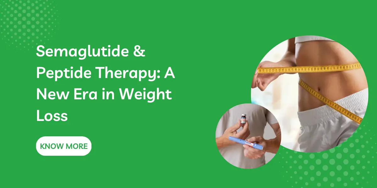 Semaglutide & Peptide Therapy: A New Era in Weight Loss