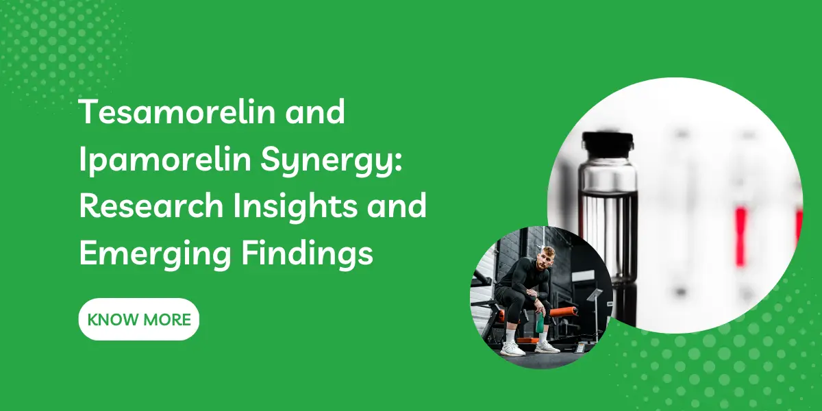 Tesamorelin and Ipamorelin Synergy: Research Insights and Emerging Findings