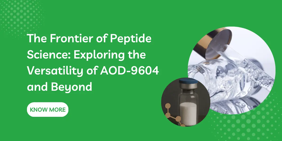 The Frontier of Peptide Science: Exploring the Versatility of AOD-9604 and Beyond