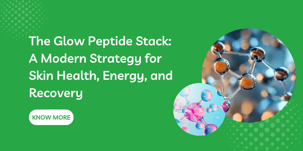 The Glow Peptide Stack: A Modern Strategy for Skin Health, Energy, and Recovery