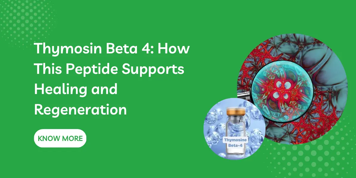 Thymosin Beta 4: How This Peptide Supports Healing and Regeneration