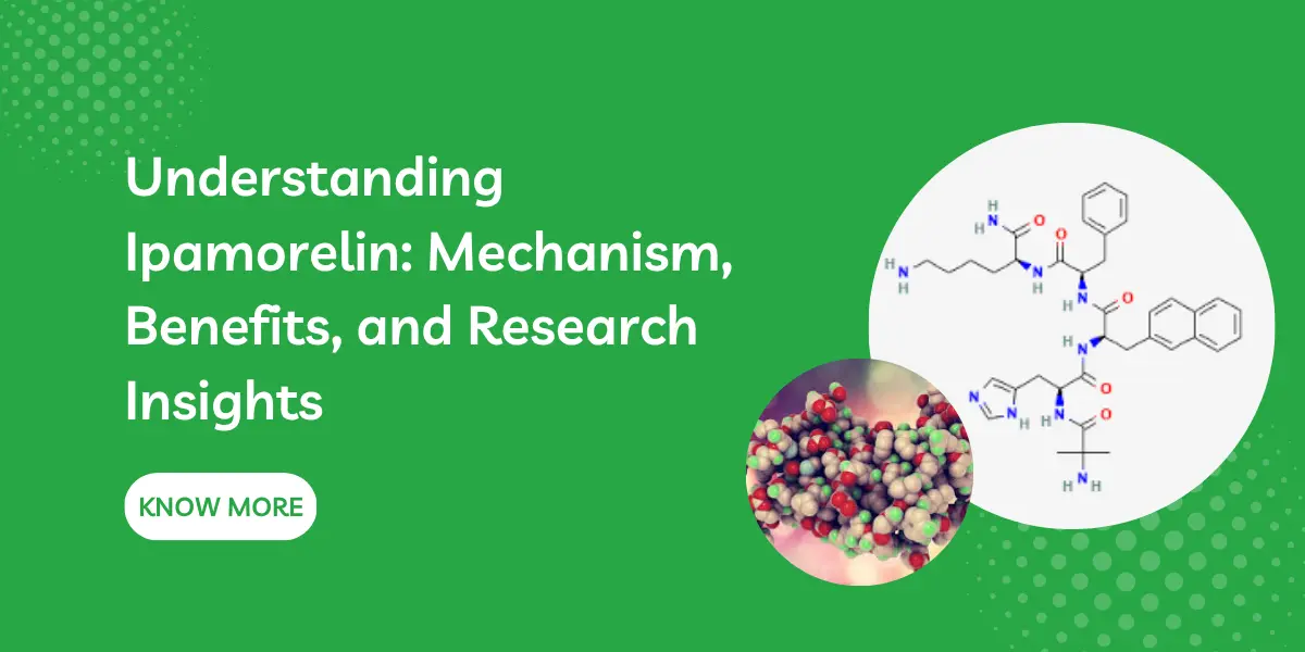 Understanding Ipamorelin: Mechanism, Benefits, and Research Insights